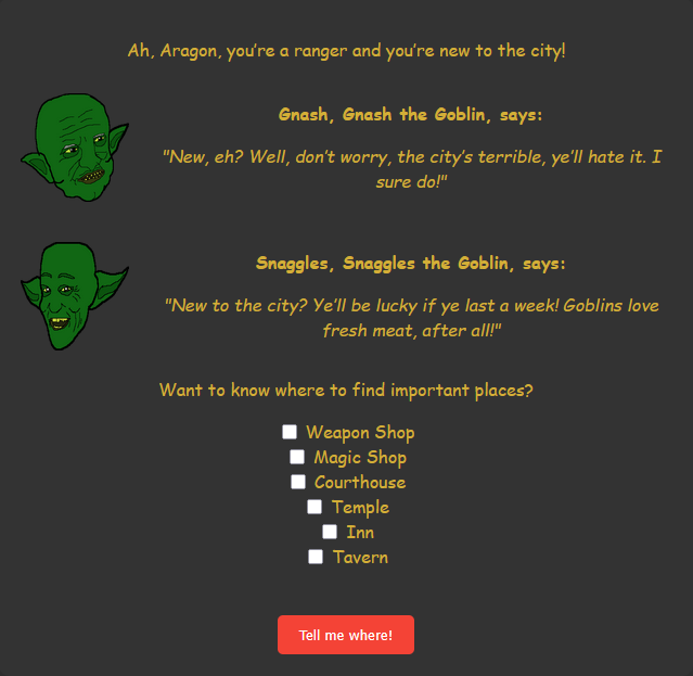 Goblin Jeer Generator stage asking if player is new to the city